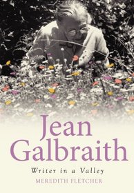 Jean Galbraith: Writer in a Valley (Biography)