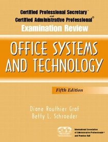 Office Systems and Technology (Certified Professional Secretary, Certified Administrative P)