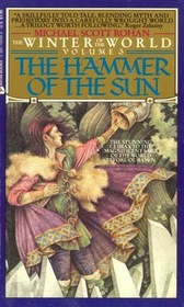 The Hammer of the Sun (Winter of the World, Bk 3)