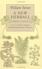 William Turner: A New Herball: Parts II and III (Volume 2)