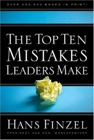 The Top Ten Mistakes Leaders Make