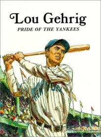 Lou Gehrig, Pride of the Yankees