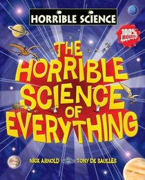Horrible Science of Everything