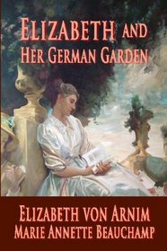 Elizabeth And Her German Garden