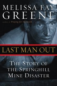 Last Man Out: The Story of the Springhill Mine Disaster