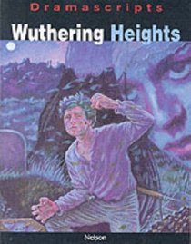 Wuthering Heights: The Play (Dramascripts Classic Texts)