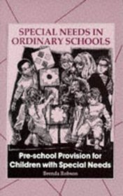 Pre-School Provision for Children With Special Needs (Special Needs in Ordinary Schools)