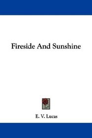 Fireside And Sunshine