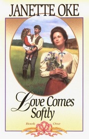 Love Comes Softly (Love Comes Softly, Bk 1)