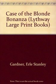 Case of the Blonde Bonanza (Lythway Large Print Books)