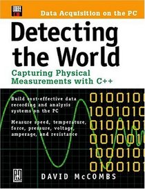 Detecting the World: Capturing Physical Measurements With C++