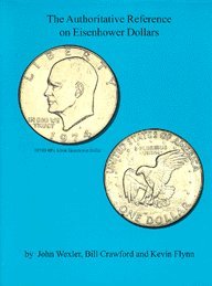 The Authoritative Reference on Eisenhower Dollars, 2nd Edition