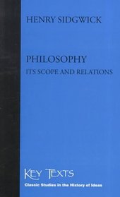 Philosophy: Its Scope and Relations (Key Texts)