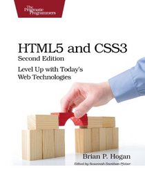 HTML5 and CSS3: Level Up with Today's Web Technologies