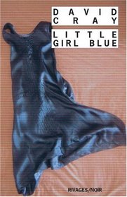 Little Girl Blue (French Edition)