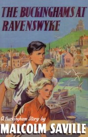 The Buckinghams at Ravenswyke (Centenary Fiction)