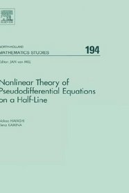Nonlinear Theory of Pseudodifferential Equations on a Half-line (North-Holland Mathematics Studies)