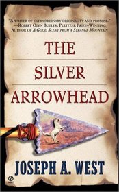 The Silver Arrowhead (Signet Historical Fiction)