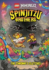 Spinjitzu Brothers #4: The Chroma's Clutches (LEGO Ninjago) (A Stepping Stone Book)