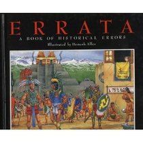 Errata: A Book of Historical Errors