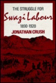 The Struggle for Swazi Labour, 1890-1920