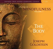 Abiding in Mindfulness: The Body