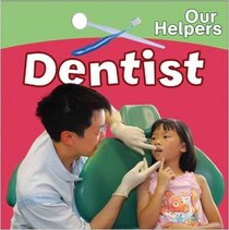 Dentist (Our Helpers)