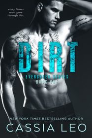 Dirt (Evergreen Series) (Volume 1)