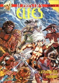 Le Pays des elfes - Elfquest, tome 24 : L'Attaque des humains