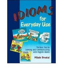 Idioms For Everyday Use