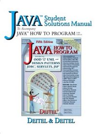 Java: How to Program, Fifth Edition (Student Solutions Manual)
