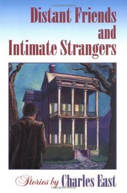 Distant Friends and Intimate Strangers: Stories (Illnois Short Fiction)