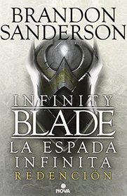 La espada infinita. Redencion (La Espada Infinita / Infinity Blade) (Spanish Edition)