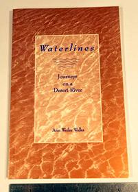 Waterlines: Journeys on a Desert River