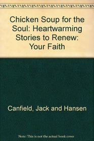 Chicken Soup for the Soul: Heartwarming Stories to Renew