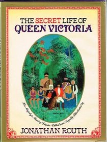 The Secret Life of Queen Victoria