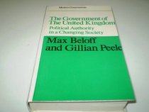 Government of the United Kingdom: Political Authority in a Changing Society (Modern Governments)