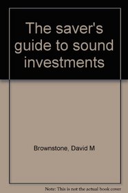 The saver's guide to sound investments