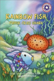 Rainbow Fish: Puffer Cries Shark (Festival Reader)