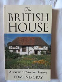The British House: A Concise Architectural History