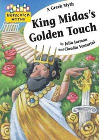 King Midas's Golden Touch (Hopscotch Myths)