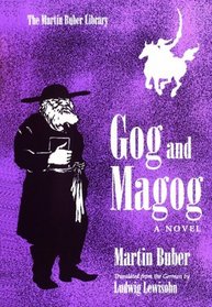 Gog and Magog: A Novel (Martin Buber Library)