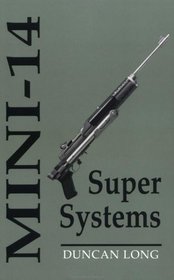 Mini-14 Super Systems