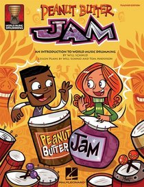 Peanut Butter Jam: An Introduction to World Music Drumming (Expressive Art (Choral))