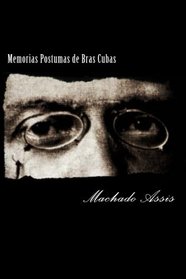 Memorias Postumas de Bras Cubas (Portuguese Edition)