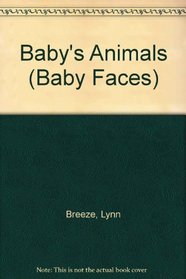 Baby's Animals (Baby Faces)