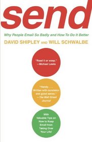 SEND: Why People Email So Badly and How to Do It Better (Vintage)