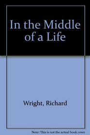 In the Middle of a Life