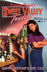 Happy Mother's Day, Lila (Sweet Valley Twins)