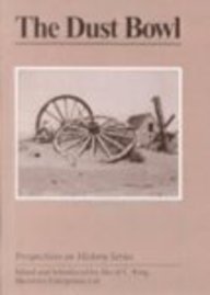 The Dust Bowl (Perspectives on History (Econo-Clad))